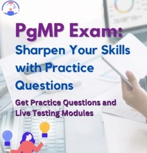 PgMP Exam Sharpen Your Skills With Practice Questions